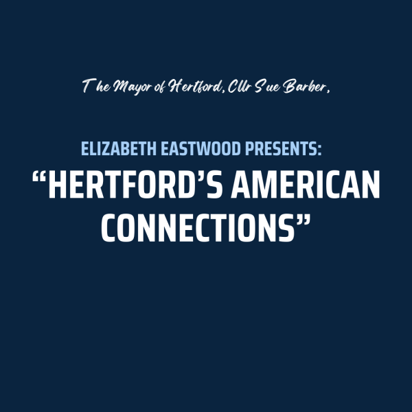 Elizabeth Eastwood - Hertfords American Connections