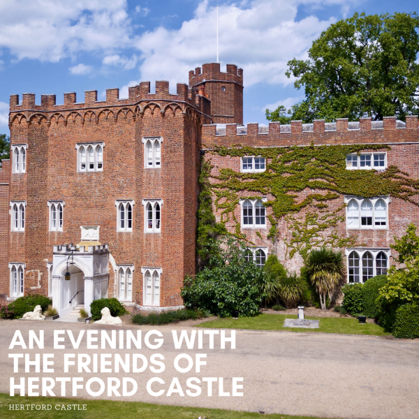 Friends of Hertford Castle Evening 